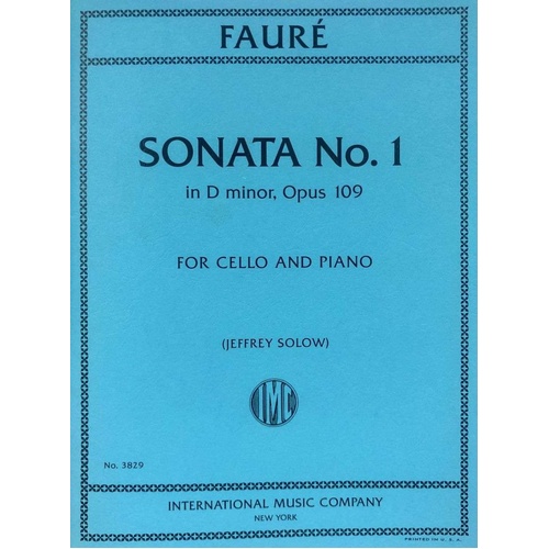 Faure - Sonata No. 1 in D Minor Op. 109 for Cello and Piano