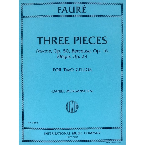 Faure: Pavane Op. 50, Berceuse Op. 16, Elegie Op. 24 for Cello Duo
