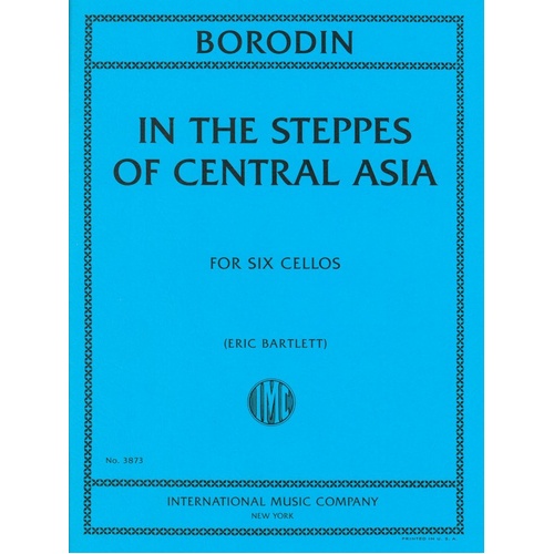 Borodin - In the Steppes of Central Asia for 6 Cellos