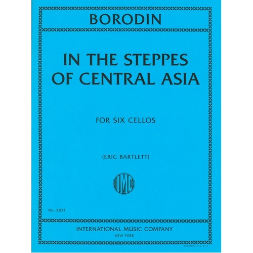 Borodin - In the Steppes of Central Asia for 6 Cellos