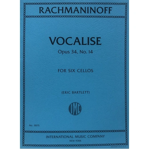Rachmaninoff Vocalise Op 34 No 14 for 6 Cellos - Cello Ensemble Arrangement by Eric Bartlett, 10 Pages, International Music Company