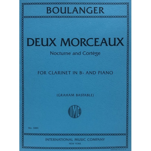 Boulanger - Deux Morceaux: Nocturne & Cortege for Clarinet and Piano
