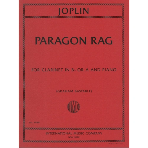 Paragon Rag for Clarinet by Scott Joplin - Arranged by Graham Bastable