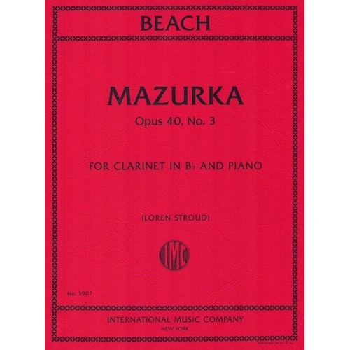 Mazurka Op. 40 No. 3 for Clarinet and Piano by Amy Beach, Arranged by Loren Stroud