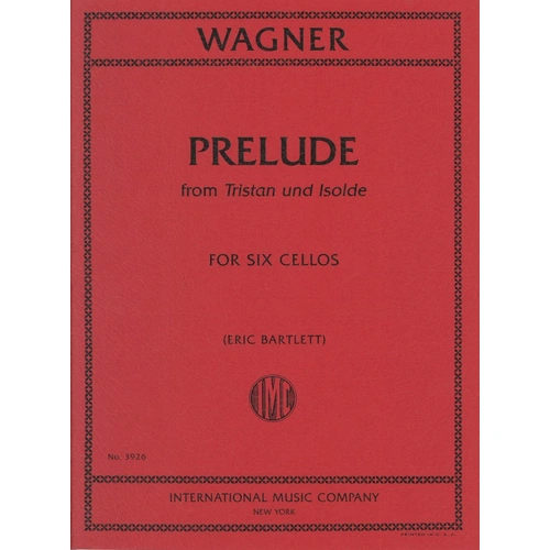 Wagner - Prelude to Tristan und Isolde for 6 Cellos SC/PTS