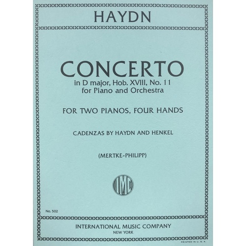 Concerto in D Major, Hob. XVIII: No. 11 for 2 Pianos 4 Hands by Joseph Haydn