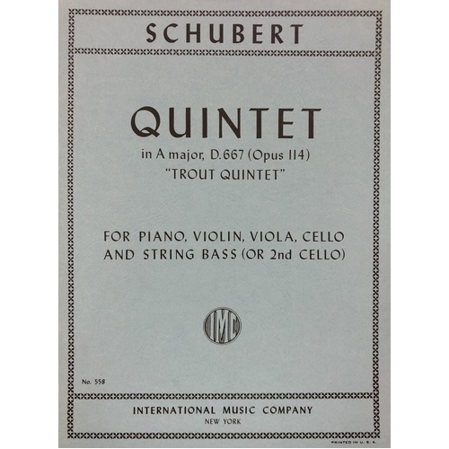 Trout Quintet, Op. 114 by Franz Schubert for Piano, Violin, Viola, Cello, Double Bass, Published by International Music Company