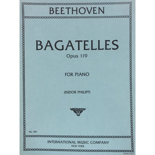 Beethoven Bagatelles Op. 119 for Piano Solo - 11 Pieces, Published by International Music Company