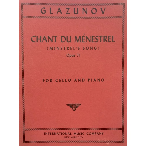 Chant du Menestrel Op. 71 for Cello by Alexander Glazounov