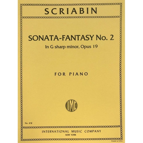 Scriabin Sonata-Fantasy No 2 G Sharp Minor Op 19 for Piano by International Music Company