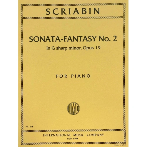 Scriabin Sonata-Fantasy No. 2 in G Sharp Minor Op. 19 for Piano by International Music Company