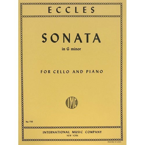 Eccles Sonata in G Minor for Cello/Piano, 12 Pages, Published by International Music Company