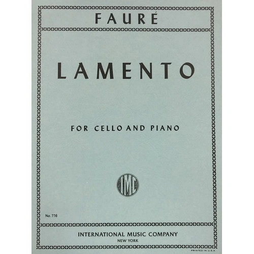 Faure - Lamento for Cello and Piano by International Music Company