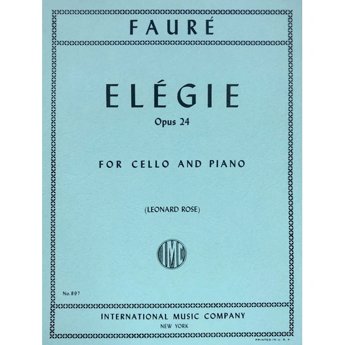 Faure Elegie Op. 24 for Cello and Piano, International Music Company, 9 Pages