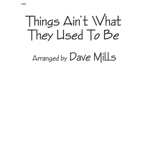 Things Ain't What They Used to Be