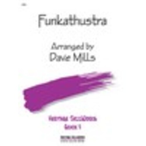 Funkathustra Junior Ensemble 3 Score/Parts Arr Mills (Music Score/Parts) Book