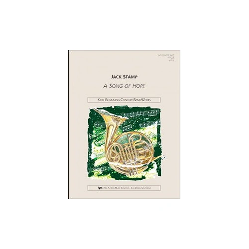A Song of Hope for Concert Band CB2 SC/PTS by Jack Stamp, Neil A. Kjos Music Company, 81 Pages