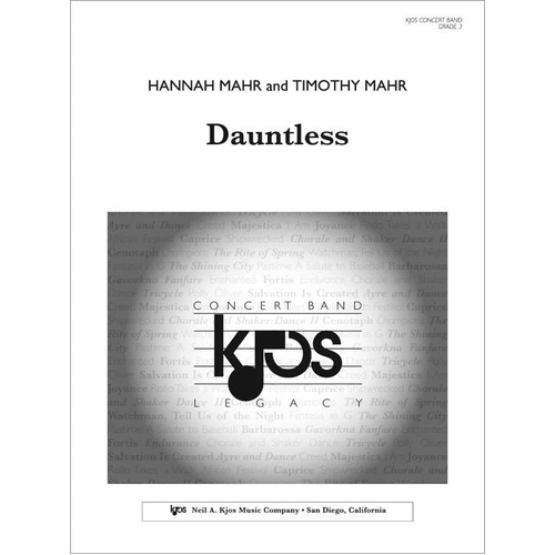Dauntless - Full Score for Band by Hannah Mahr & Timothy Mahr, Published by Neil A. Kjos Music Company
