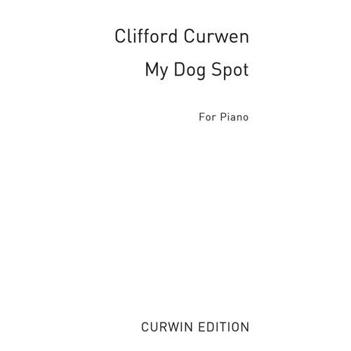 My Dog Spot Unison/Piano Curwin(Arc) Book