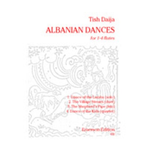 Albanian Dances For 1 To 4 Flute Book