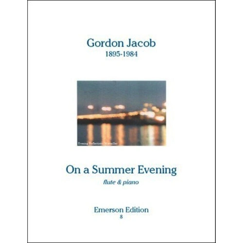 Jacob - On a Summer Evening for Flute and Piano by Gordon Jacob, Emerson Edition