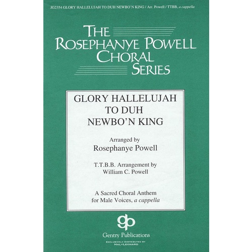 Glory Hallelujah To Duh Newbon King TTBB Book