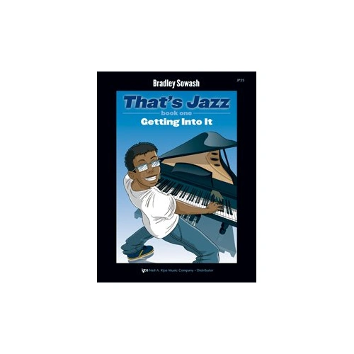 That's Jazz Book 1: Getting Into It for Piano by Bradley Sowash, 40 pages, includes CD, focuses on jazz styles and improvisation skills.