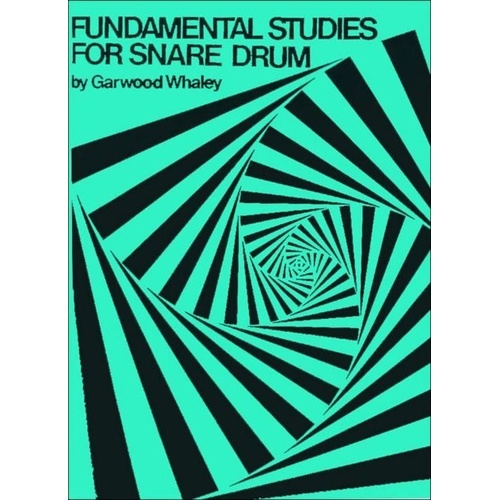 Fundamental Studies for Snare Drum by Garwood Whaley