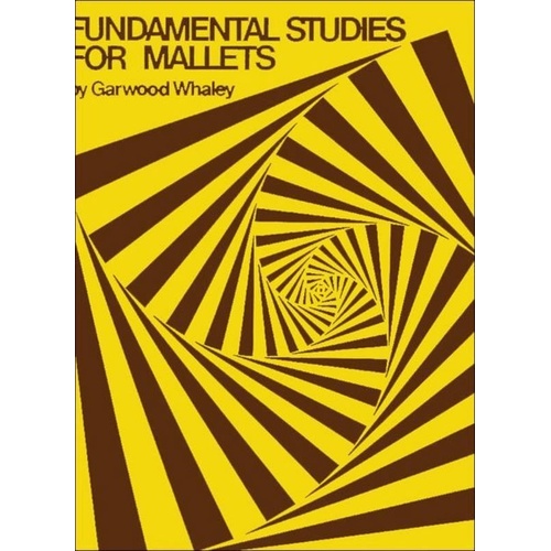 Fundamental Studies for Mallets by Garwood Whaley, Joel Rothman Publications, Percussion