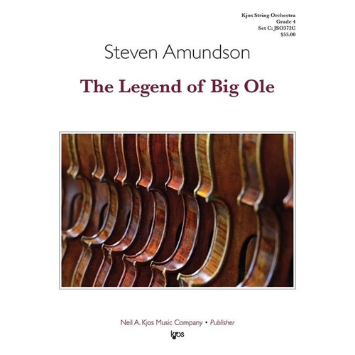 The Legend of Big Ole for String Orchestra by Steven Amundson