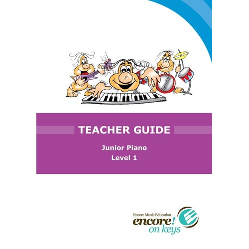 Encore on Keys Junior Teachers Guide Level 1