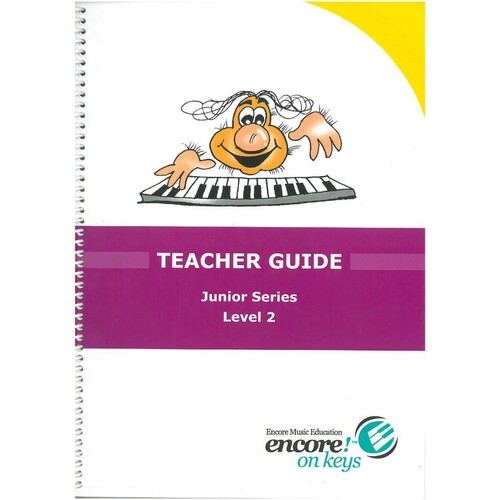 Encore On Keys Junior Teachers Guide Lev 2 (Softcover Book)