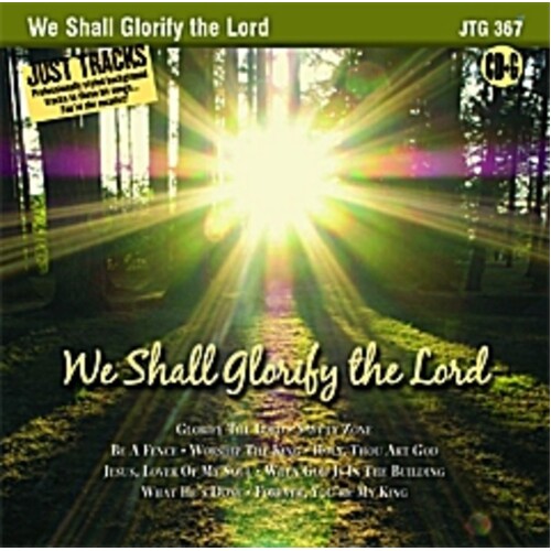 Sing The Hits We Shall Glorify The Lord JTG