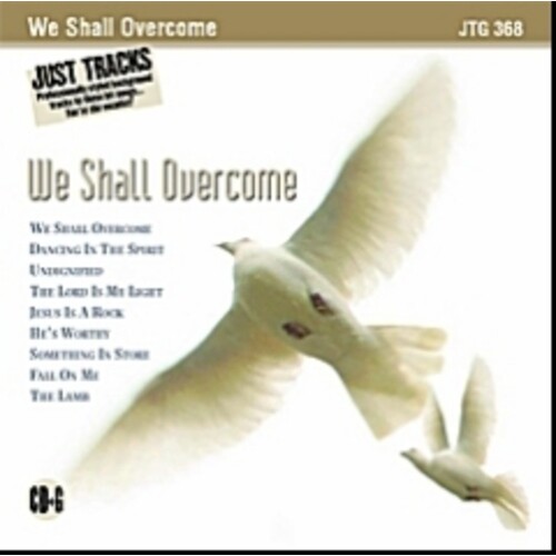 Sing The Hits We Shall Overcome JTG