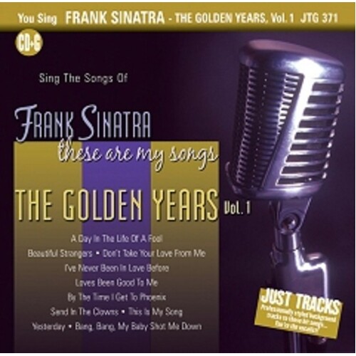 Sing The Hits Sinatra The Golden Years Vol 1 JTG