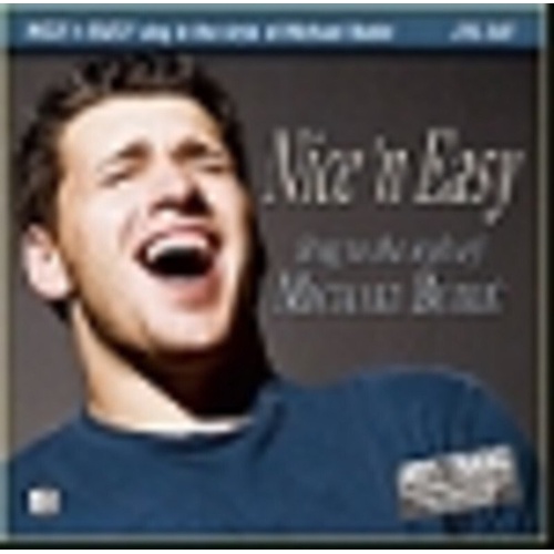 Sing The Hits Nice N Easy Style of Michael Buble