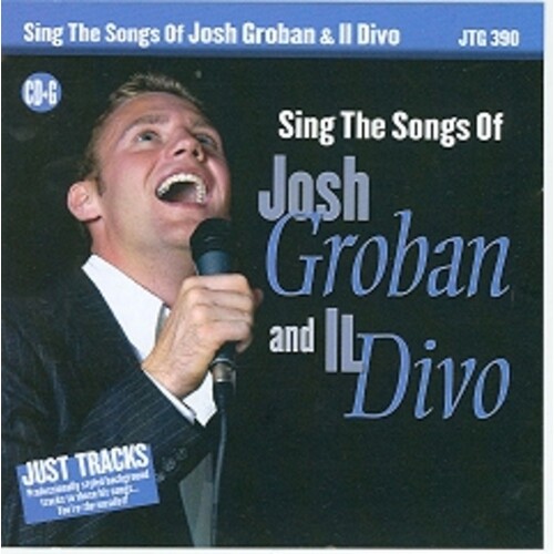 Sing The Hits Josh Groban And Il Divo JTG