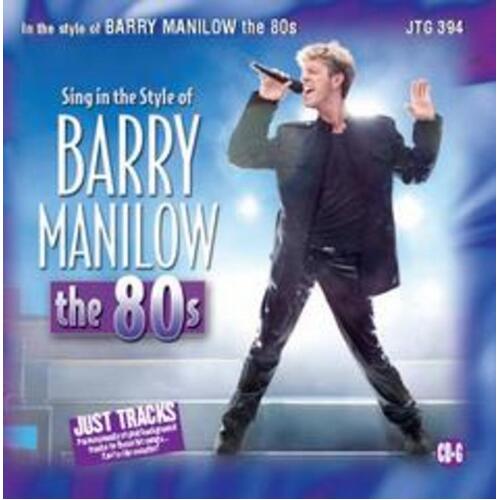 Sing The Hits Style Of Barry Manilow The 80s JTG