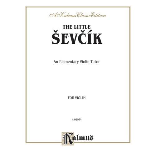 The Little Sevcik - An Elementary Violin Tutor