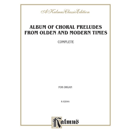 Album of Choral Preludes Olden & Mod Book Compilation