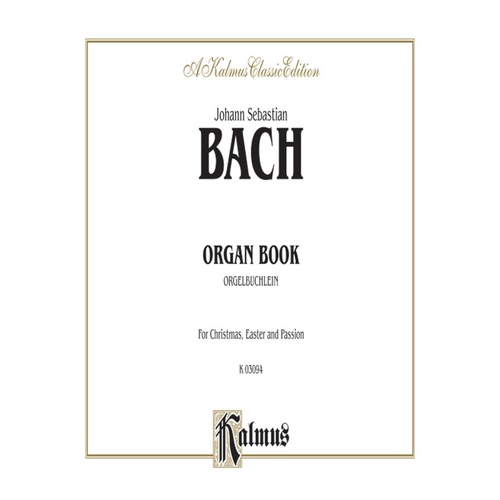 Organ Book (Orgelbuechlein)    O