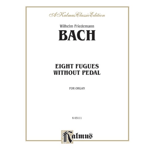 Fugues 8 Organ Without Pedal