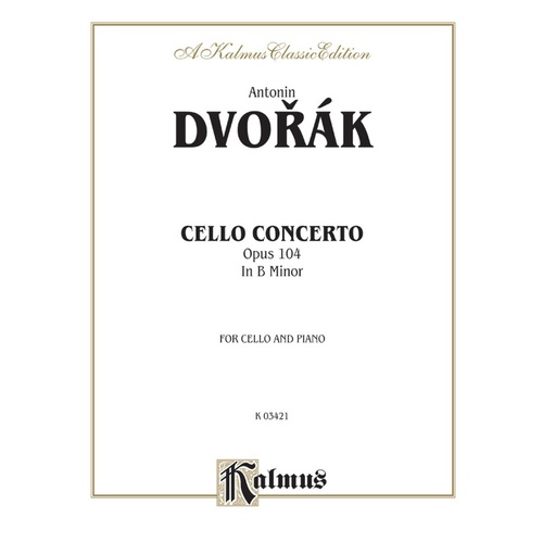 Dvorak Cello Concerto In B Minor Op 104 Cello/Piano