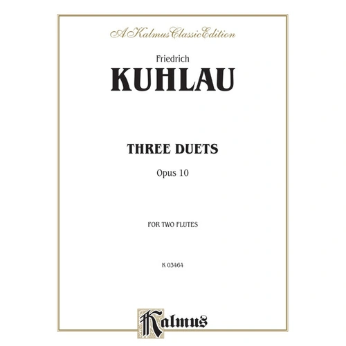 Three Duets Opus 10 for Two Flutes - Kuhlau Flute Duet Sheet Music, Classical Era, Kalmus Edition
