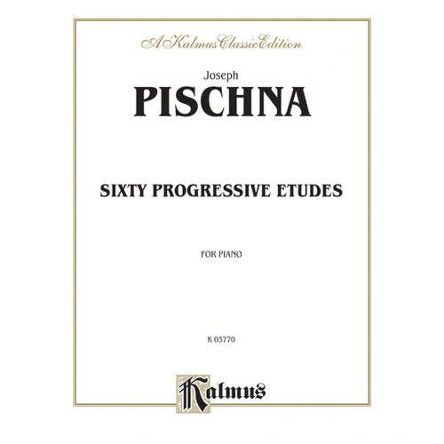 60 Progressive Piano Studies by Josef Pischna