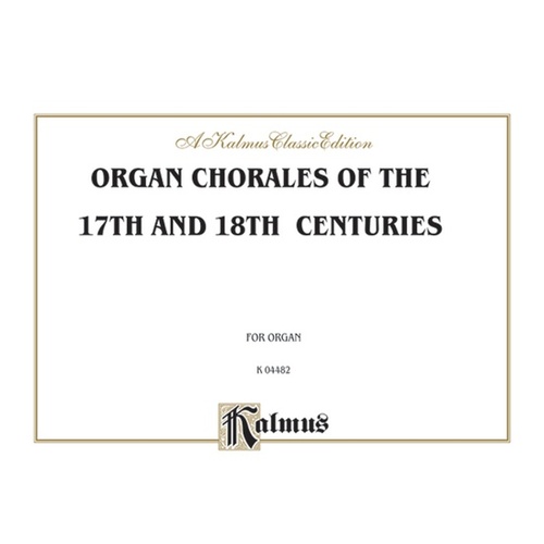 Organ Chorales 17 & 18 Centuries