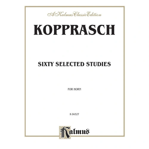 Kopprasch Sixty Selected Studies for Horn, Op. 6 - French Horn Sheet Music, 46 Pages