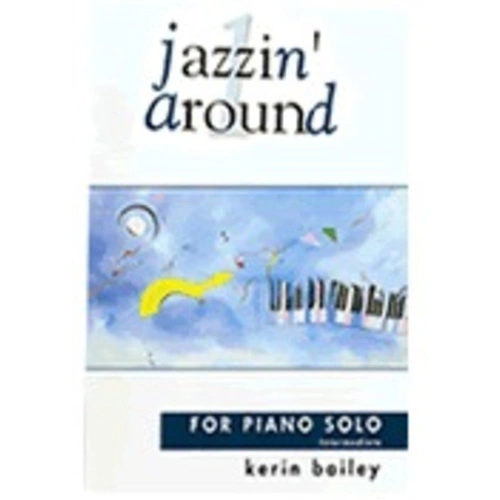 Jazzin' Around 1 by Kerin Bailey - Piano Album