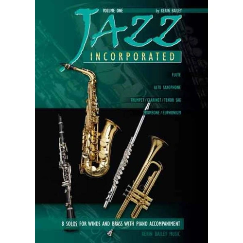 Jazz Incorporated Volume 1 for Alto Saxophone and Piano by Kerin Bailey