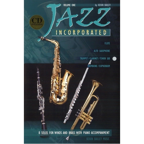 Jazz Incorporated Volume 1 for Trumpet, Clarinet, Tenor Sax & Piano